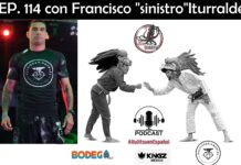 EP.114 con Francisco «sinistro» Iturralde
